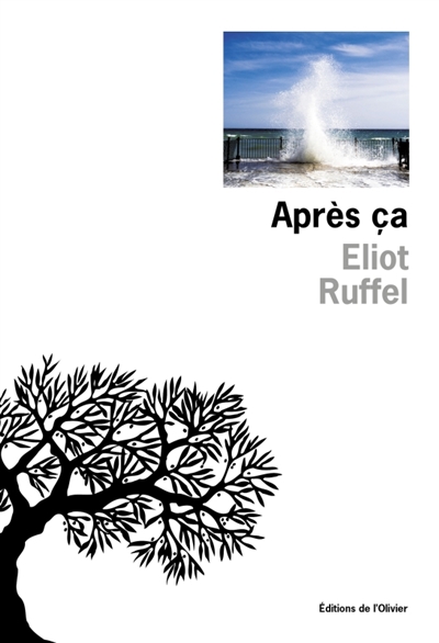 Après ça | Eliot Ruffel. Auteur